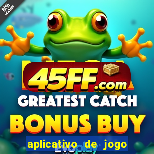 aplicativo de jogo que paga de verdade